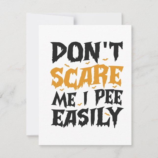 Don't Scare my I Pee Easily Funny Halloween Gift  Invitation (Front)