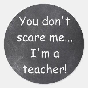 Don't ScareTeacher Chalkboard Design Gift Idea Classic Round Sticker