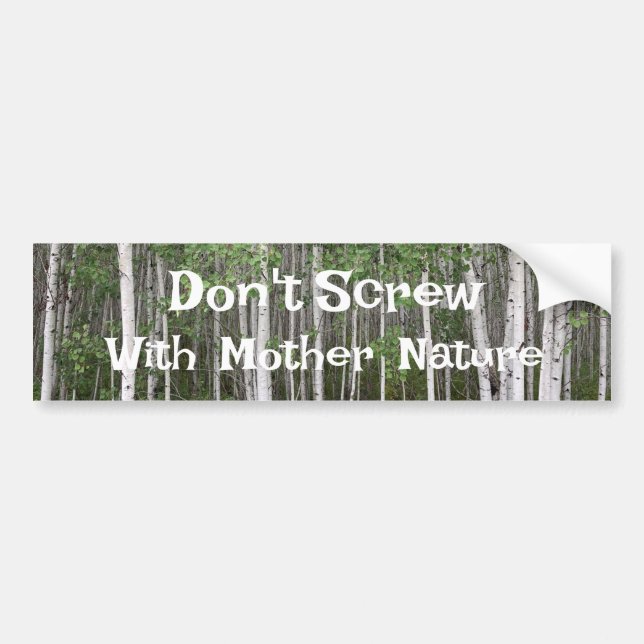 Don't Screw with Mother Nature Forest Bathing Bumper Sticker (Front)