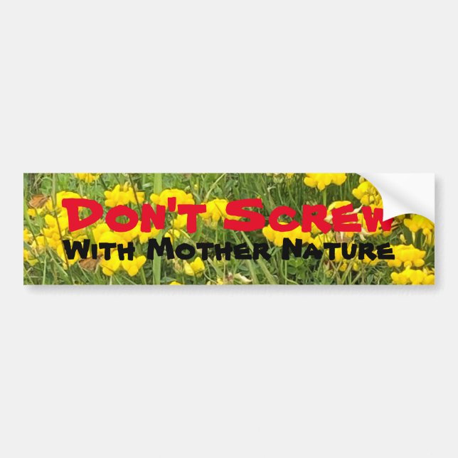 Don't Screw with Mother Nature Forest Bathing Bumper Sticker (Front)