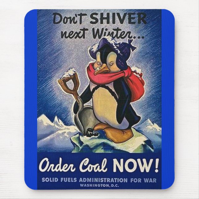 Don't Shiver Next Winter Vintage WW2 Mouse Pad (Front)