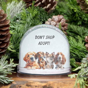DON'T SHOP ADOPT SNOWGLOBE