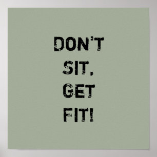 "Don't Sit, Get Fit!" Motivational Quote Poster