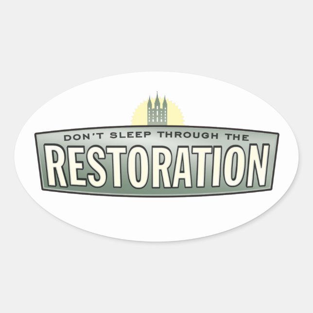 Don't sleep through the restoration. Stickers. Oval Sticker (Front)