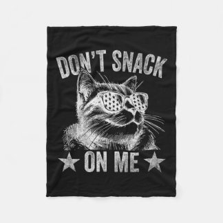 Don't Snack On Me Funny Cat 1  Fleece Blanket