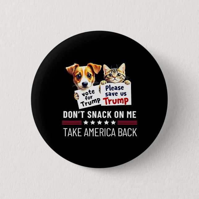 Don't Snack On Me Funny Cats Dogs  2 Inch Round Button (Front)