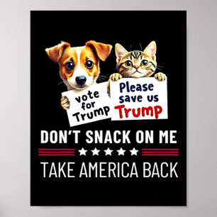 Don't Snack On Me Funny Cats Dogs  Poster