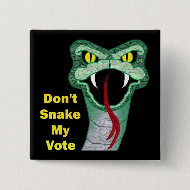 Don't Snake My Vote 2 Inch Square Button (Front)