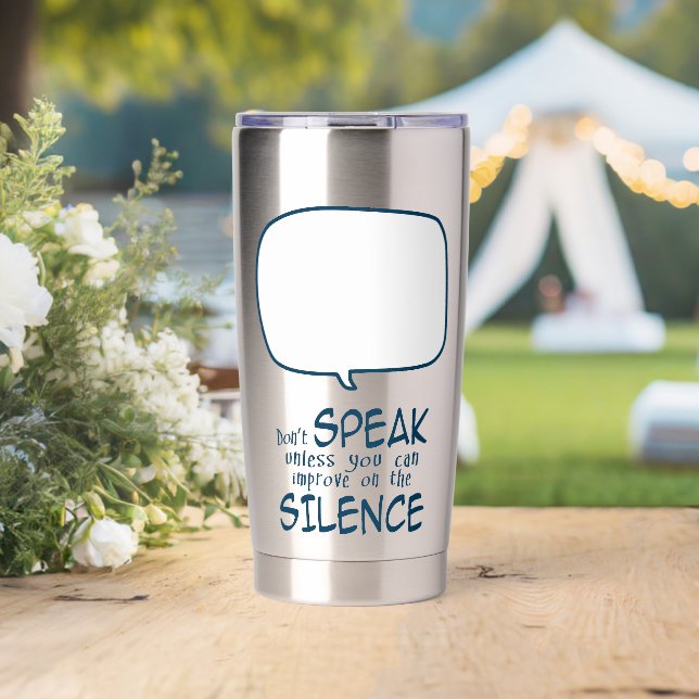 Don't Speak Insulated Tumbler (Wedding (Rotated))