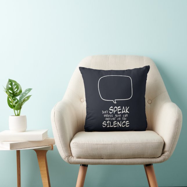 Don't Speak Throw Pillow (Chair)