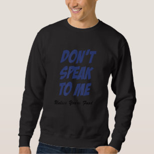 Don't Speak To Me Food Ideas for Introverts  Graph Sweatshirt