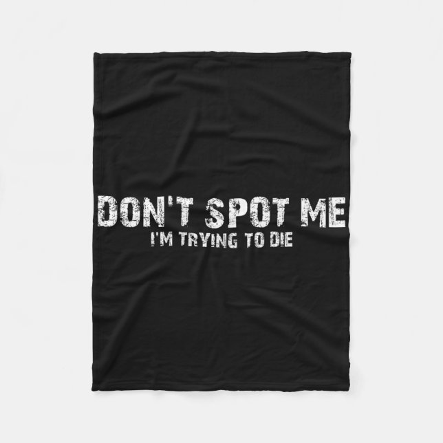 Don't Spot Me1  Fleece Blanket (Front)