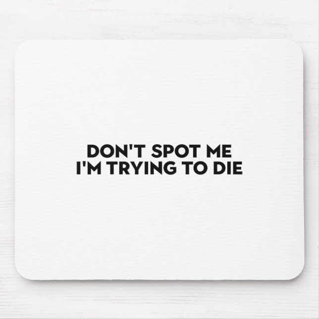 Don't Spot Me2  Mouse Pad (Front)
