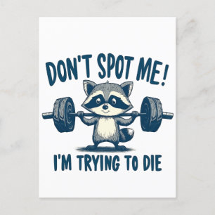 Don't Spot Me, I'm Trying Funy Fitness Raccoon Announcement Postcard