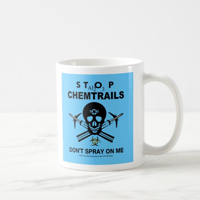 Don't Spray on Me! - Chemtrails Coffee Mug (Right)