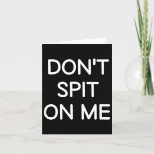 Don't St On Me, Funny, Jokes, Sarcastic Sayings Card