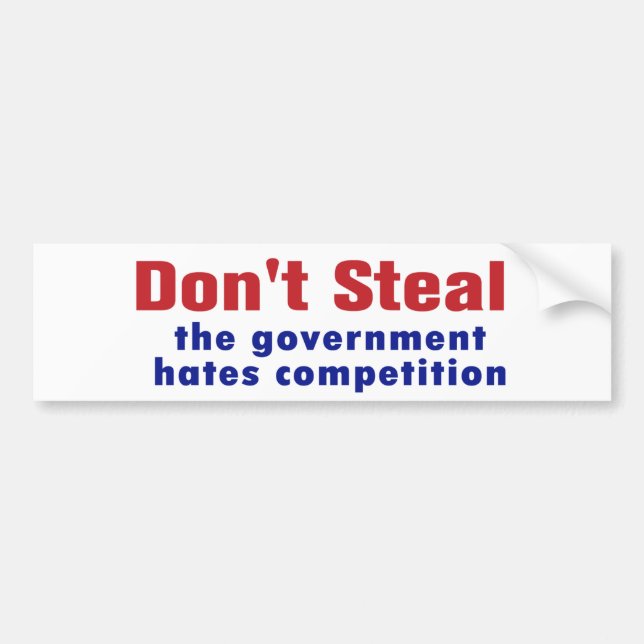 Don't Steal Bumper Sticker (Front)