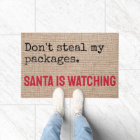 Don't Steal My Packages Santa is Watching Funny