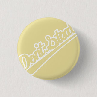 Don't Steal (Small) 1 Inch Round Button
