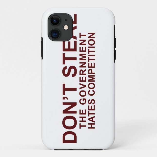 Don't Steal - The Government Hates Competition Case-Mate iPhone Case (Back)