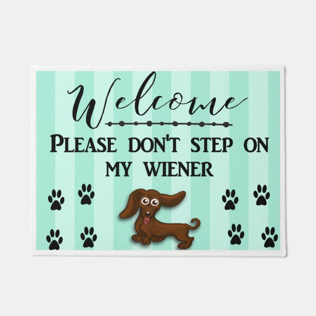 Don't Step on my Wiener Dog, Daschund Doormat (Front)