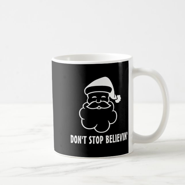 Dont Stop Believin Funny Santa Claus  Coffee Mug (Right)
