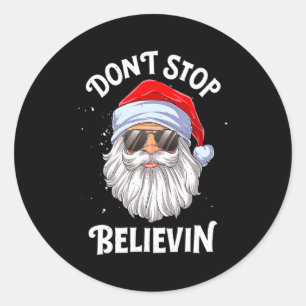 Dont Stop Believin Santa Christmas Boys Kids _1 Classic Round Sticker