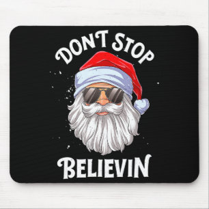 Dont Stop Believin Santa Christmas Boys Kids _1  Mouse Pad