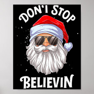 Dont Stop Believin Santa Christmas Boys Kids  Poster