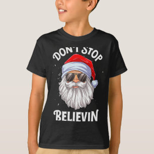 Dont Stop Believin Santa Christmas Boys Kids  T-Shirt