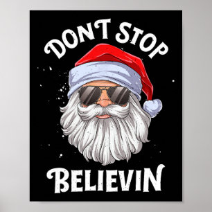 Don't Stop Believin Santa Fun Christmas Boys Kids Poster