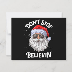Don't Stop Believin Santa Funny Christmas Holiday Card