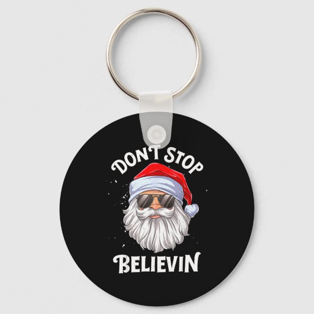 Dont Stop Believin Santa Funny Christmas  Keychain (Front)