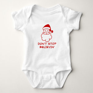 Don't stop believing   Funny Santa Claus jumpsuit Baby Bodysuit