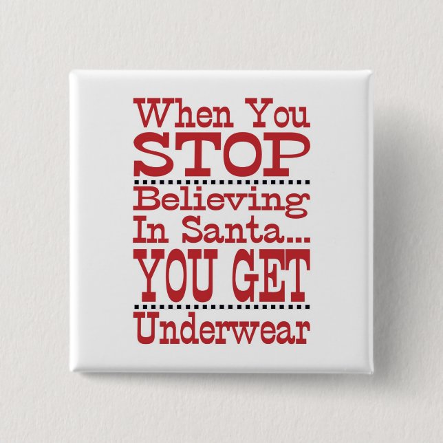 Don't Stop Believing in Santa 2 Inch Square Button (Front)