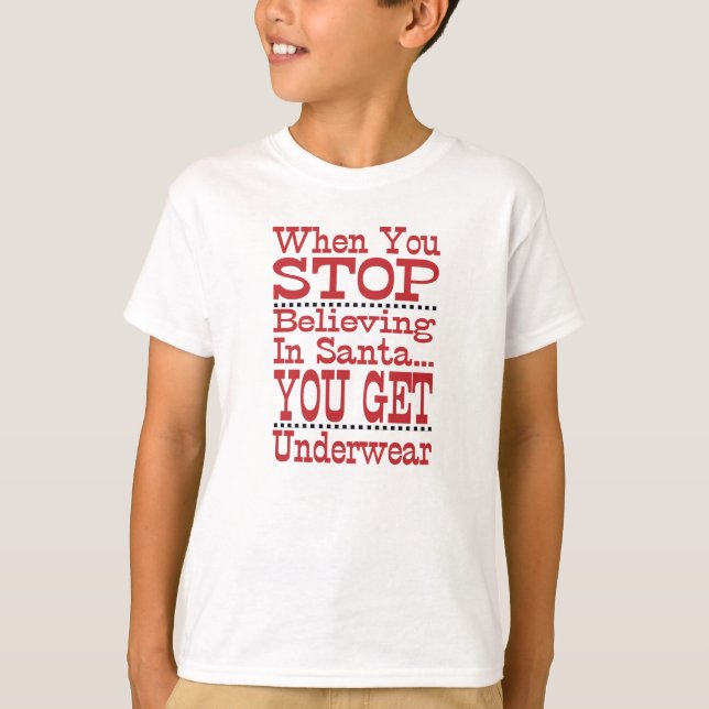 Don't Stop Believing in Santa T-Shirt (Front)