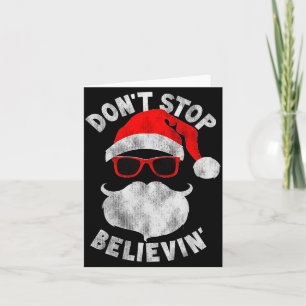 Don't Stop Believing Santa Cool Gles Christmas Card