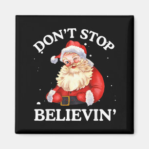Don't Stop Believing Santa Funny Santa Claus Face  Magnet