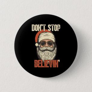 Don't Stop Believing Santa Vintage Santa Claus Sun 2 Inch Round Button