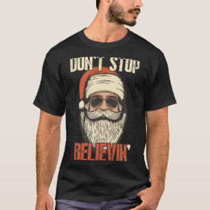 Don't Stop Believing Santa Vintage Santa Claus Sun T-Shirt