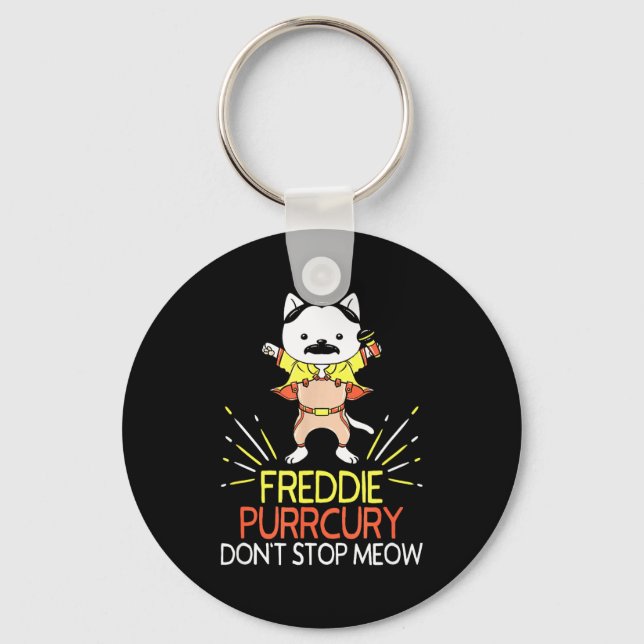 Don't Stop Meow Die Purrcury Funny Cat Music Pun G Keychain (Front)