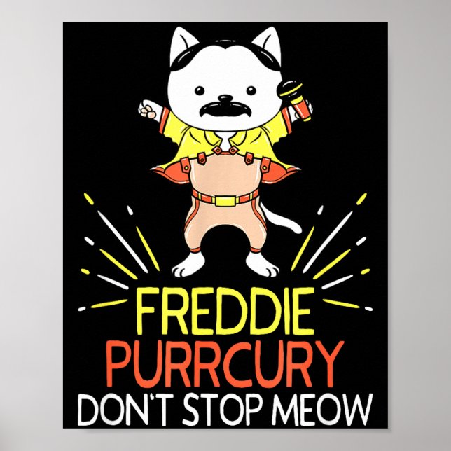 Don't Stop Meow Die Purrcury Funny Cat Music Pun G Poster (Front)