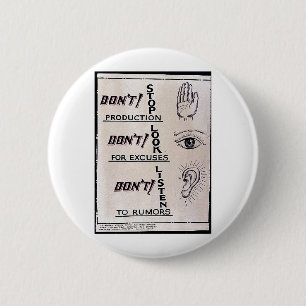 Dont' Stop Production, Don't Stop For Excuses, Don 2 Inch Round Button