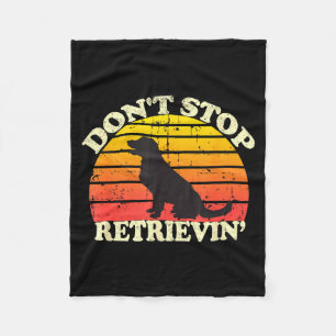 Don't Stop Retrieving Retro Golden Retriever Mom D Fleece Blanket