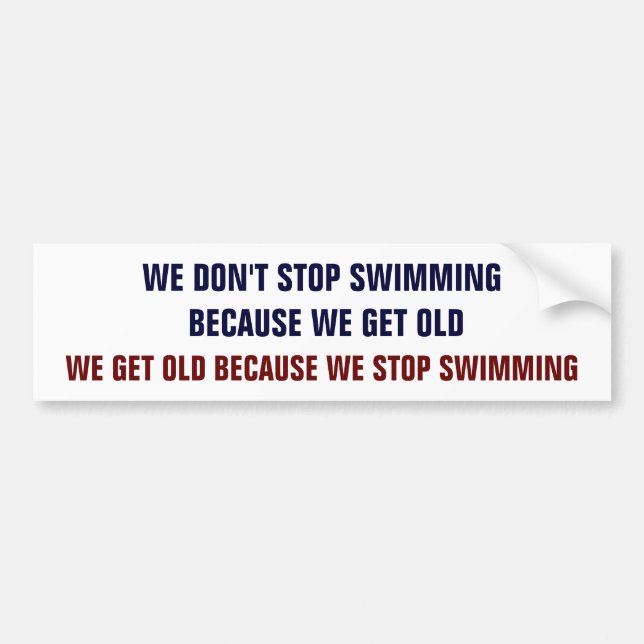 Don't Stop Swimming Bumper Sticker (Front)