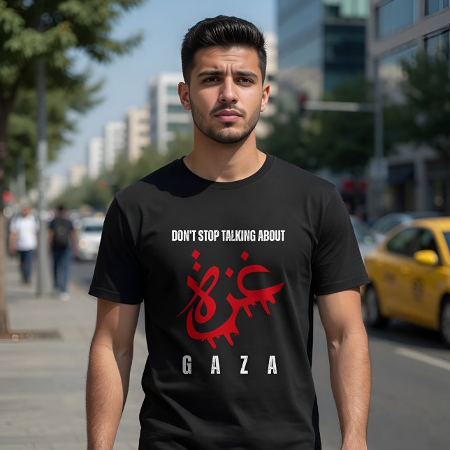 Don't stop talking about Gaza T-Shirt (Creator Uploaded)