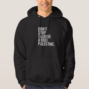 don't stop talking about palestine Basic White  Hoodie