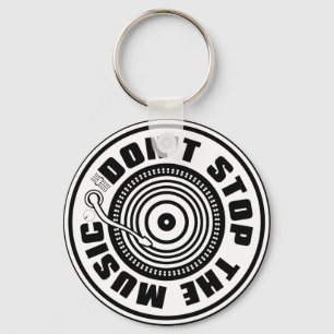 DON'T STOP THE MUSIC KEYCHAIN