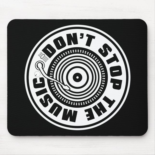 DON'T STOP THE MUSIC MOUSE PAD (Front)