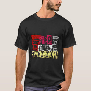 Don't Stop Thinking About Tomorrow T-Shirt